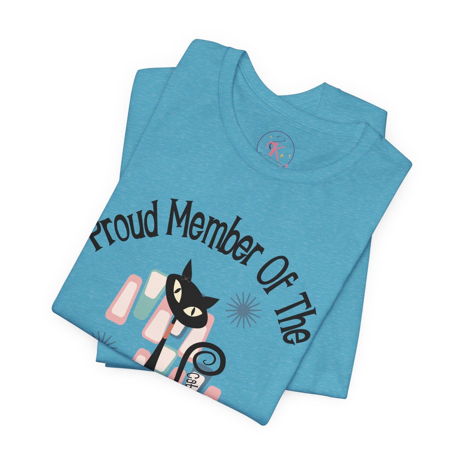 Kate McEnroe New York Proud Member of the Childless Cat Ladies Club T - Shirt, Atomic Kitschy Cat Retro TeeT - Shirts33153699990793083389