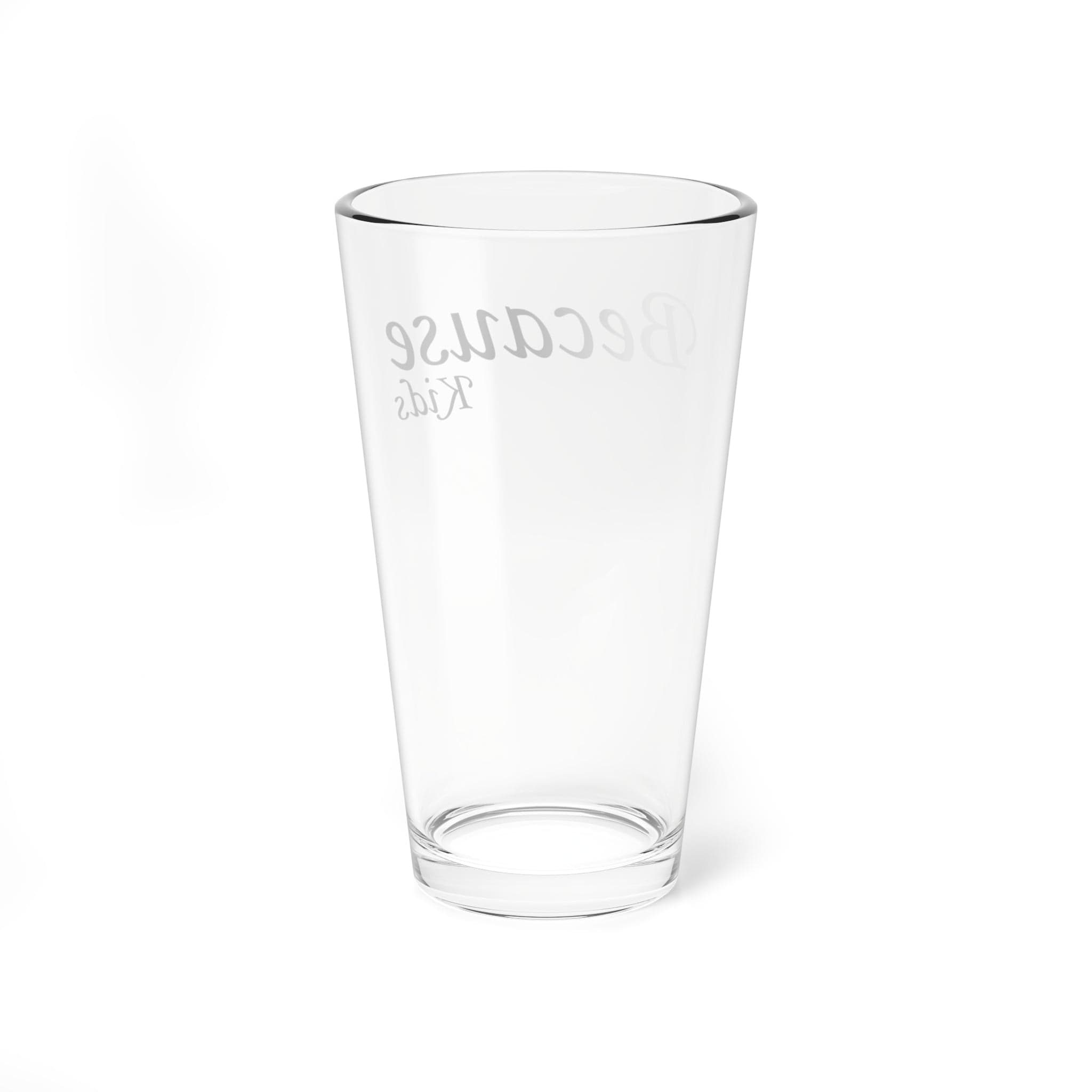 Printify Because Kids Pint Glass, Funny Gift for Mom, Cocktail Shaker | Mixing Glass | Drinking Glass, Mother&